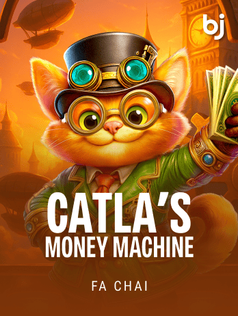 CATLA'S MONEY MACHINE